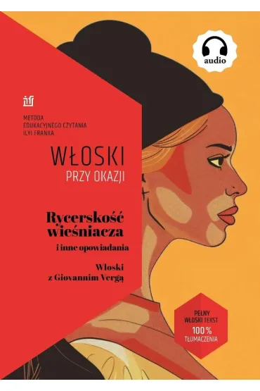 Rycersko�� wie�niacza i inne opowiadania - Giovanni Verga, Frank Ilya