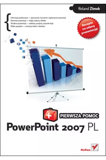 PowerPoint 2007 PL. Pierwsza pomoc - Roland Zimek
