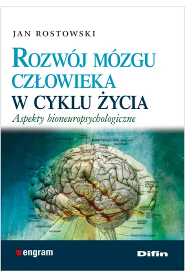 Rozw�j m�zgu cz�owieka w cyklu �ycia - Jan Rostkowski
