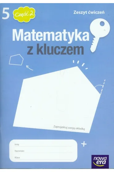 Matematyka z kluczem 5. Zeszyt �wicze�. Cz�� 2 - Agnieszka Ma�kowska, Ma�gorzata Paszy�ska, Marcin Braun