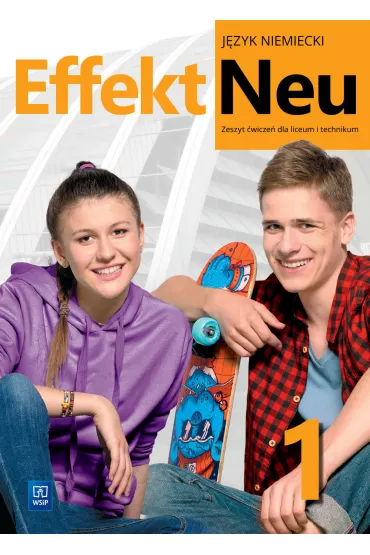 Effekt Neu 1. Zeszyt wicze do jzyka niemieckiego dla liceum i technikum - Anna Kryczyska-Pham