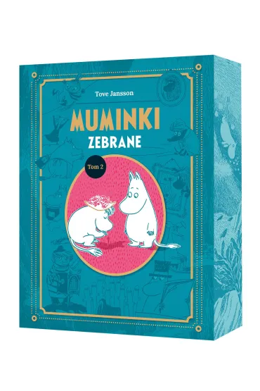 Muminki zebrane. Tom 2 - Tove Jansson