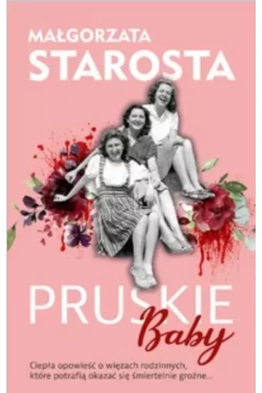 Pruskie Baby. Tom 1 - Ma�gorzata Starosta