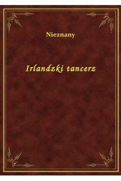 eBook Irlandzki tancerz epub