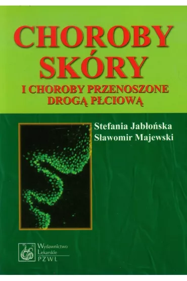 Choroby sk�ry i choroby przenoszone drog� p�ciow� - S�awomir Majewski, Stefania Jab�o�ska