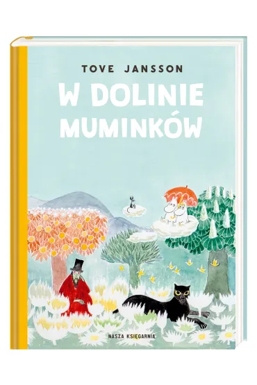 W Dolinie Mumink�w. Muminki. Tom 3 - Tove Jansson