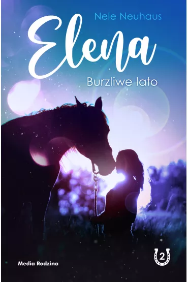 Burzliwe lato. Elena. Tom 2 - Nele Neuhaus