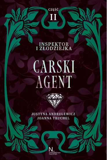 Carski agent. Inspektor i z�odziejka. Tom 2 - Joanna Truchel, Justyna Andrulewicz