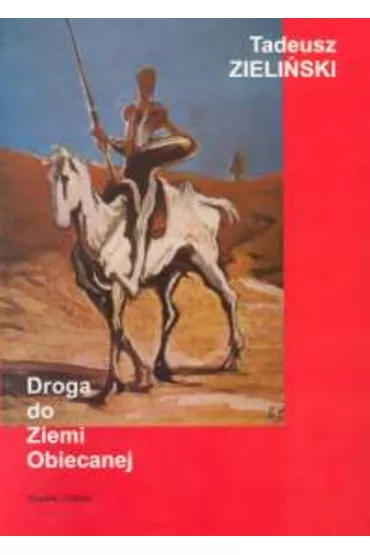 Droga do Ziemi Obiecanej - Tadeusz Zieli�ski
