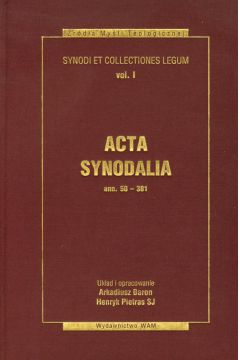Acta Synodalia T.I - od 50 do 381 roku