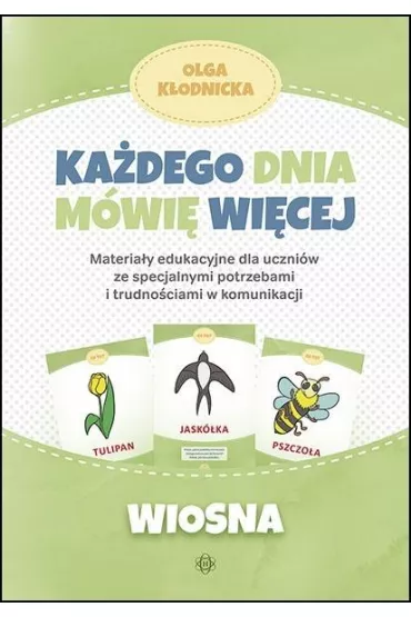 Kadego dnia mwi wicej. Wiosna - Olga Kodnicka
