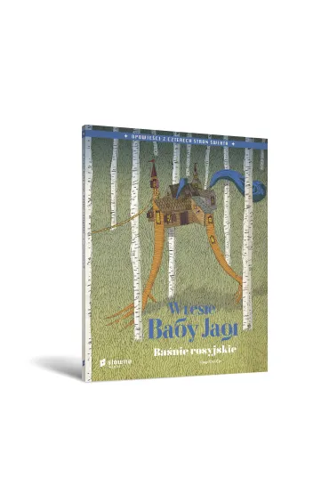 W lesie Baby Jagi. Ba�nie rosyjskie. Opowie�ci z czterech stron �wiata - Luigi Dal Cin