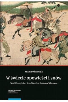 eBook W wiecie opowieci i snw. Wok „Pamitnika z Sarashiny” crki Sugawary Takasuego pdf