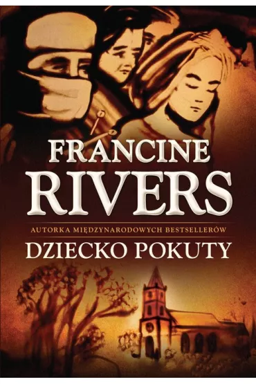 Dziecko pokuty - Francine Rivers