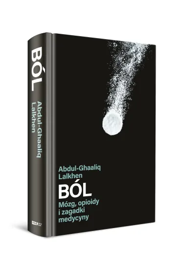 B�l. M�zg, opioidy i zagadki medycyny - Abdul-Ghaaliq Lalkhen
