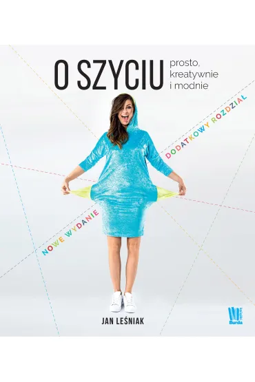 O szyciu prosto kreatywnie i modnie - Jan Le�niak