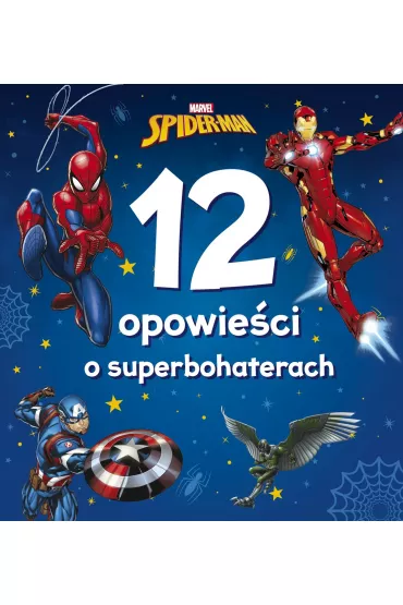 Marvel Spider-Man. 12 opowie�ci o superbohaterach