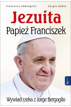 eBook Jezuita. Papie Franciszek. Wywiad rzeka z Jorge Bergoglio mobi epub