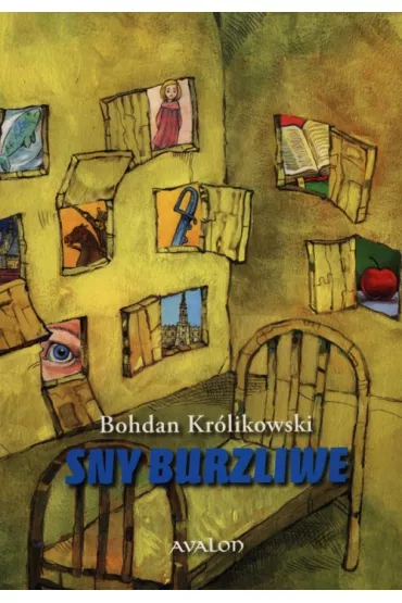 Sny burzliwe - Bohdan Kr�likowski