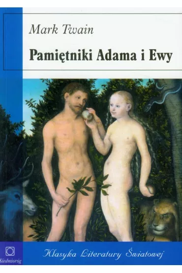 Pami�tniki Adama i Ewy - Mark Twain