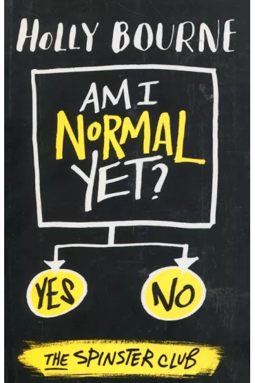 Am I normal yet? - Holly Bourne