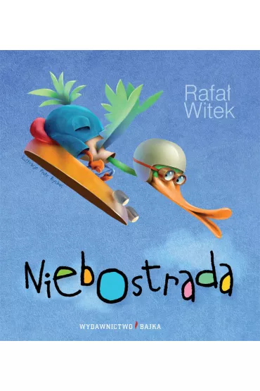 Niebostrada BAJKA - Rafa Witek