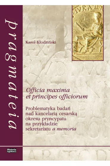 Officia maxima et principes officiorum - Karol K�odzi�ski