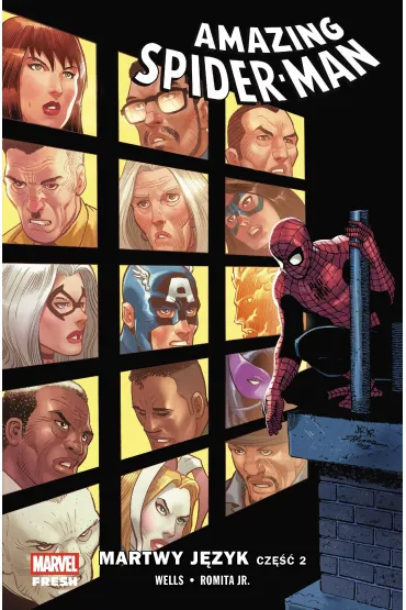 Amazing Spider-Man (Wells) Amazing Spider-Man. Tom 6. Martwy j�zyk. Cz�� 2 - John Romita Jr, Zeb Wells