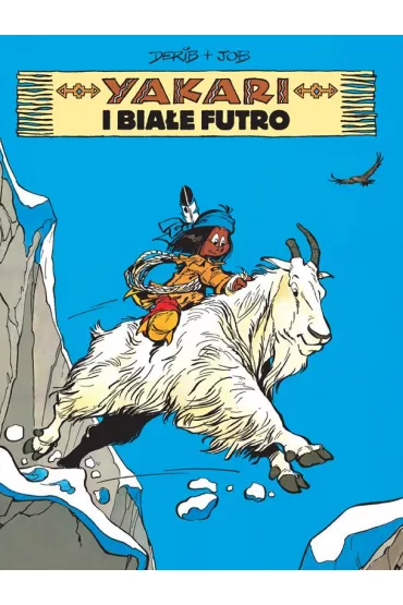Yakari i bia�e futro. Yakari. Tom 11 - Derib, Job