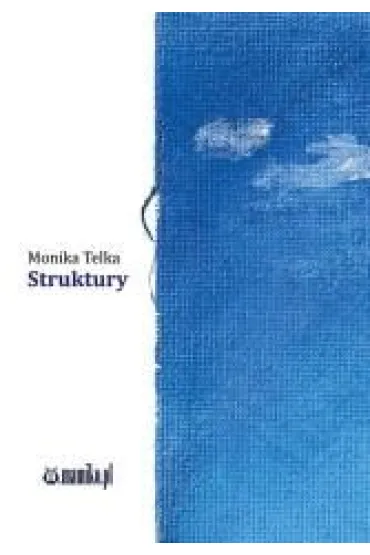 Struktury - Monika Telka