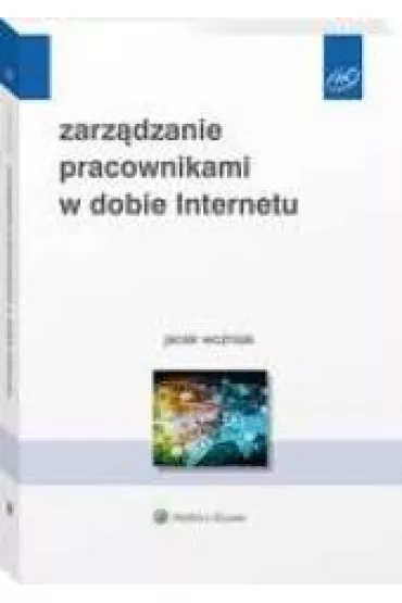Zarz�dzanie pracownikami w dobie Internetu - Jacek Wo�niak