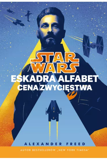 eBook Star Wars. Eskadra Alfabet. Cena zwyci�stwa. Tom 3 mobi epub - Alexander Freed