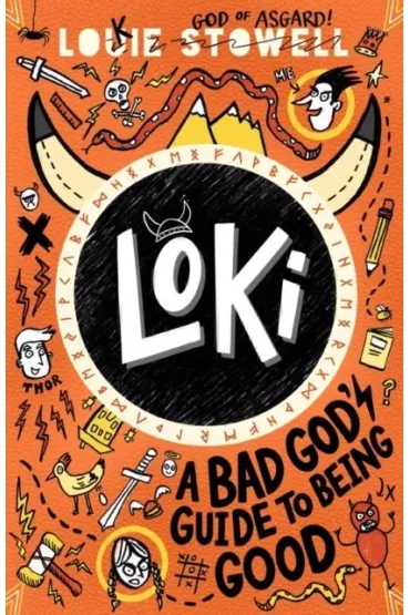 Loki. A Bad God's Guide to Being Good - Louie Stowell