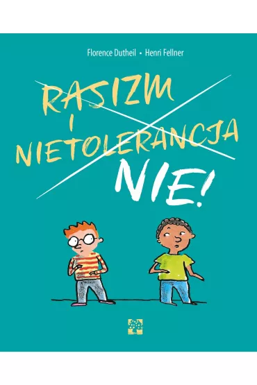 Rasizm i nietolerancja NIE!