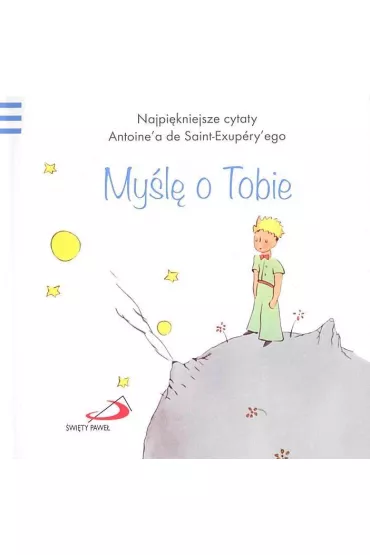 Ma�y Ksi��e 6 My�l� o Tobie - Antoine`a de Saint-Exupery