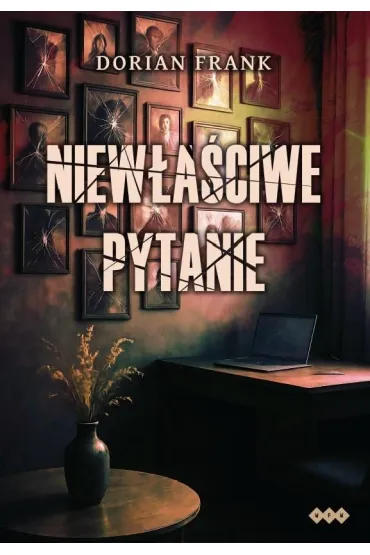 Niew�a�ciwe pytanie - Dorian Frank