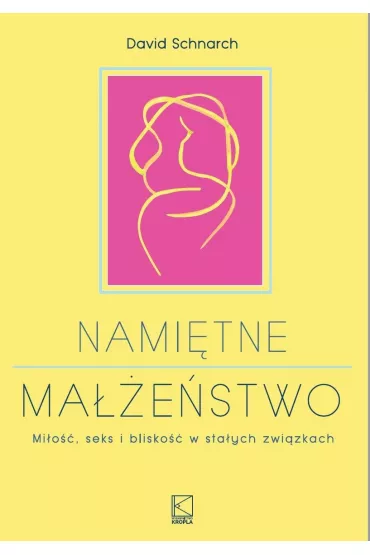 Nami�tne ma��e�stwo - David Schnarch