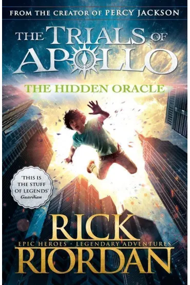 The hidden oracle . The trials of Apollo. Book 1 wer. angielska - Rick Riordan