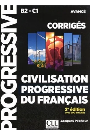 Civilisation progressive B1-C1 klucz odpowiedzi - Jacques Pecheur