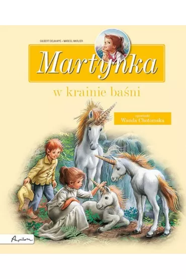 Martynka w krainie ba�ni. Zbi�r opowiada� - Gilbert Delahaye