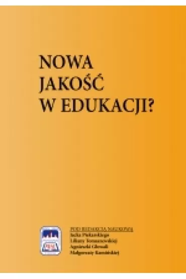 Nowa jako�� w edukacji?
