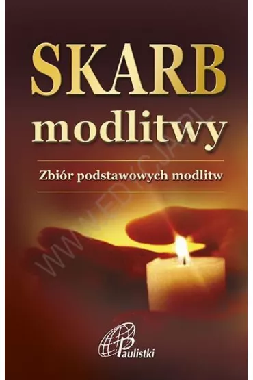 Skarb modlitwy. Zbi�r podstawowych modlitw
