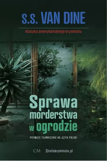 Sprawa morderstwa w ogrodzie - Van Dine S S