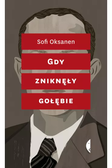 Gdy znikn�y go��bie - Sofi Oksanen