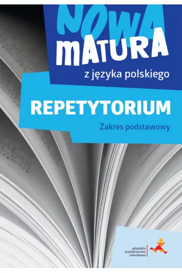 Nowa matura z j�zyka polskiego. Repetytorium. Zakres podstawowy - Dorota D�browska, Katarzyna  Tomaszek, Agata Reszewicz