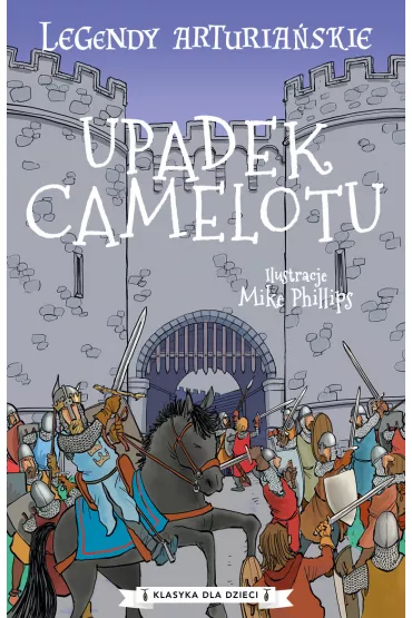 Upadek Camelotu. Legendy arturia�skie. Tom 10 - Anonim