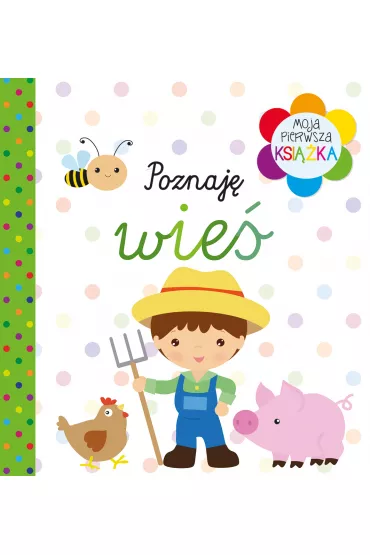 Moja pierwsza ksi��ka. Poznaj� wie�