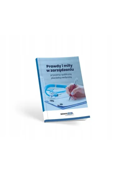 Prawdy i mity w zarz�dzaniu prywatn� i publiczn�..