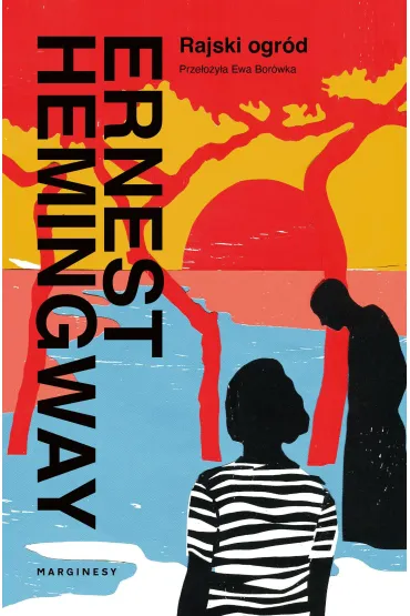 Rajski ogr�d - Ernest Hemingway