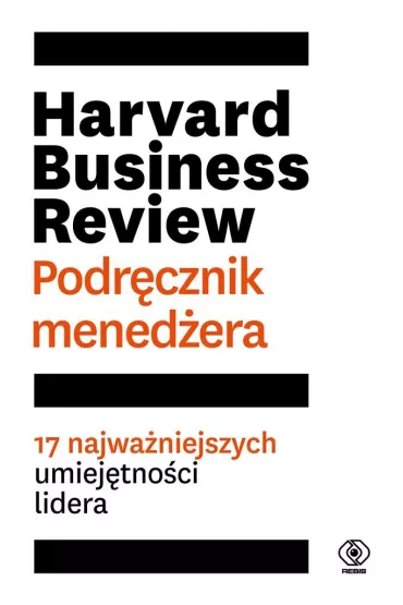 Harvard Business Review. Podr�cznik mened�era
